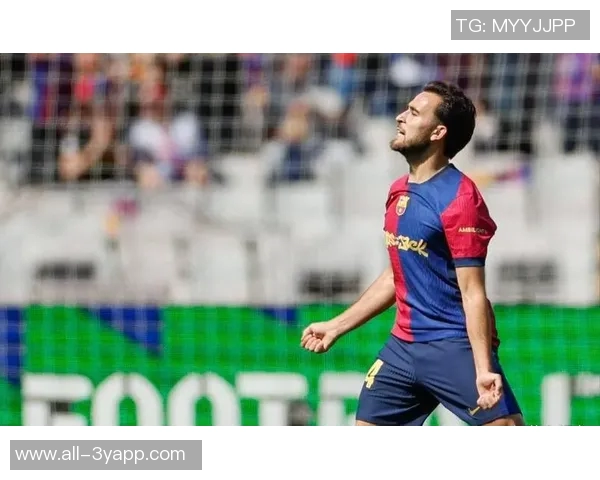 埃里克加西亚与巴萨续约谈判顺利新合同将延续至2029年